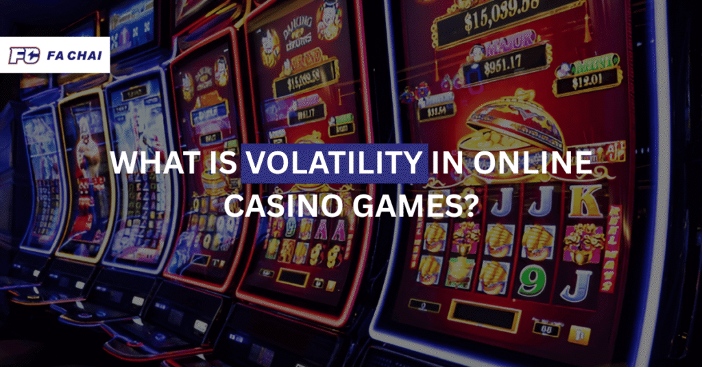 slots volatility explained by fachai games